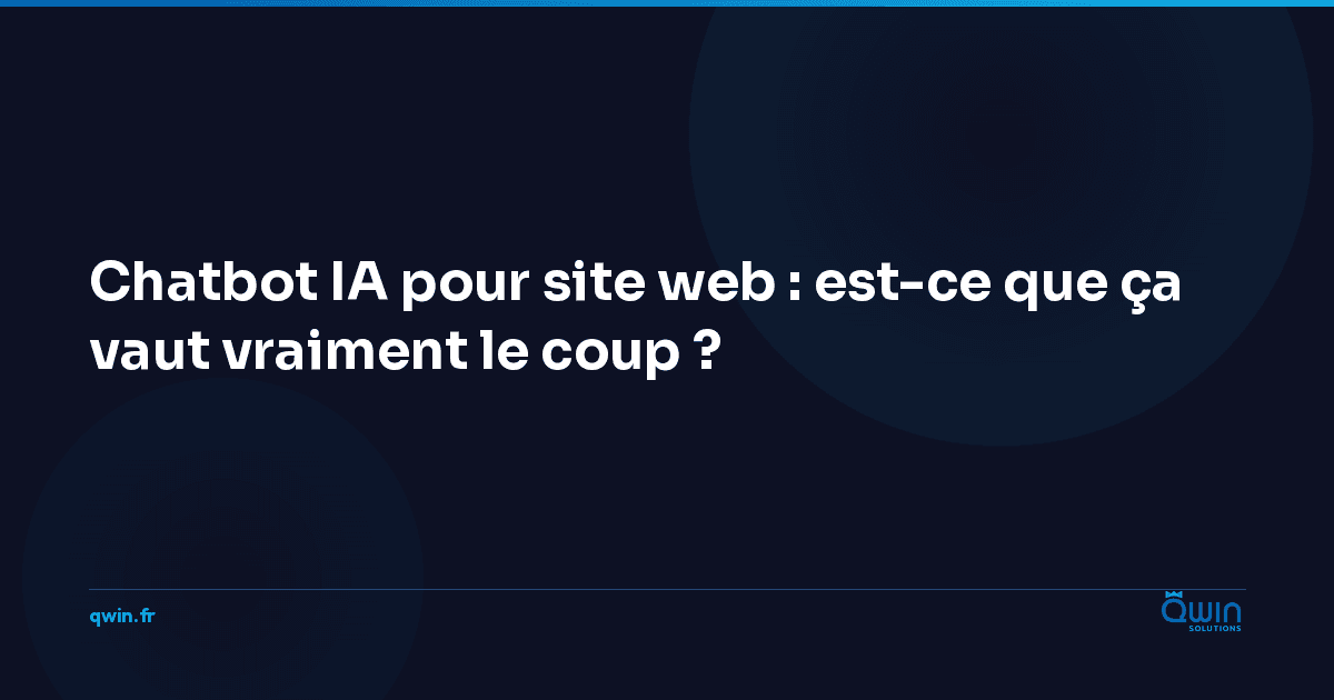 Chatbot IA pour site web : est-ce que ça vaut vraiment le coup ?
