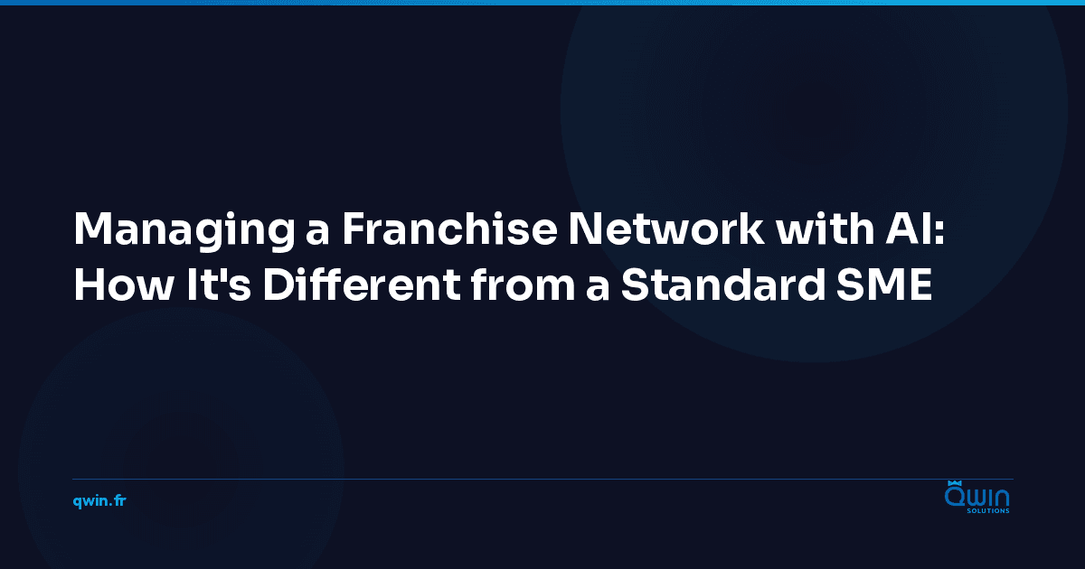 Managing a Franchise Network with AI: How It's Different from a Standard SME