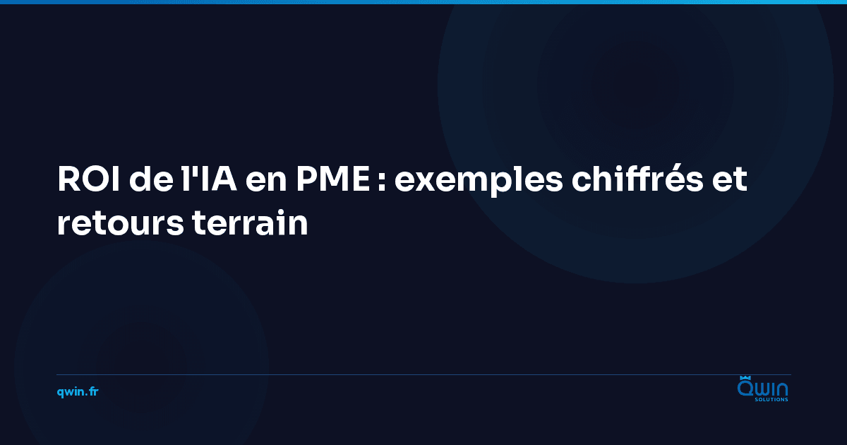 ROI de l'IA en PME : exemples chiffrés et retours terrain