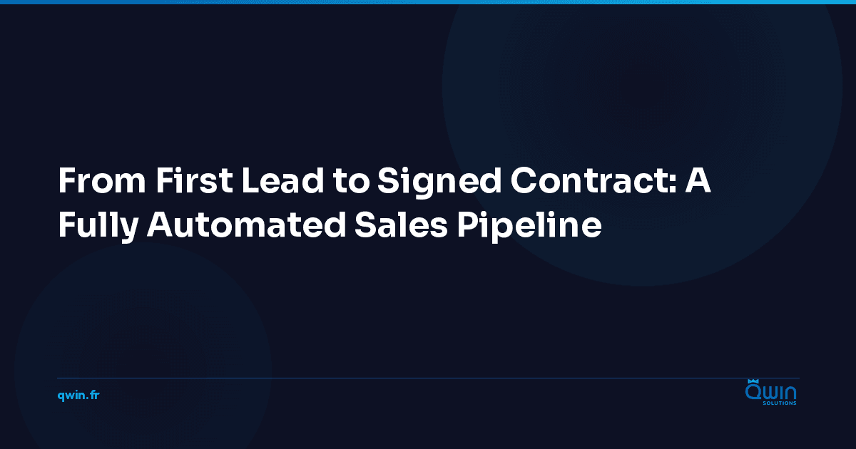 From First Lead to Signed Contract: A Fully Automated Sales Pipeline