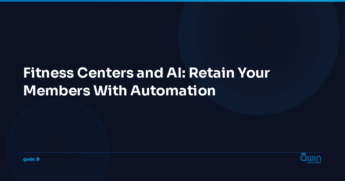 Fitness Centers and AI: Retain Your Members With Automation