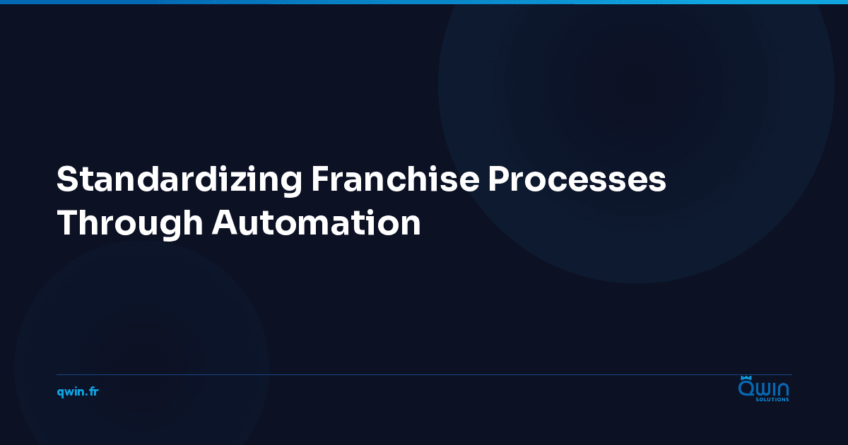 Standardizing Franchise Processes Through Automation